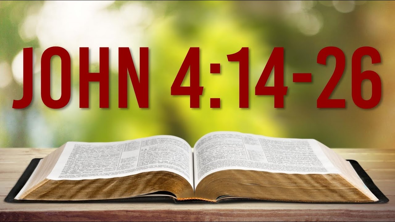 JOHN 4 14 26 LEARNING ABOUT WITNESSING FROM JESUS